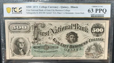 1873 $500 Bill Quincy, IL Gem City Business College - JUST GRADED By PCGS 63 PPQ - Image 1 of 2