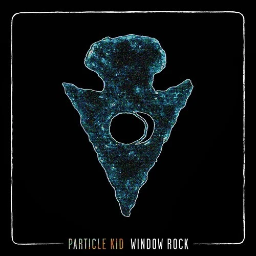 Particle Kid - Window Rock [New Vinyl LP] Gatefold LP Jacket, 180 Gram - Image 1 of 1