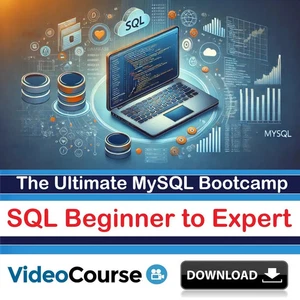 The Ultimate MySQL Bootcamp from SQL Beginner to Expert Training Video Course - Picture 1 of 3