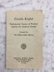 Guide Right-Fundamental Tactics Of Warfare Against An Insidious Enemy 1942