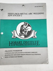 Shielded Metal Arc Welding Basic by Hobart Institute #EW369 SMAWB - Imagen 1 de 2