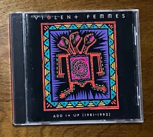 VIOLENT FEMMES ADD IT UP 1981-1993 **23 TRACKS** Best of CD - Picture 1 of 4