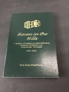Haven in the Hills. Hutchins, Eva Grey. 1895-2000 PB Greeneville TN - Picture 1 of 7