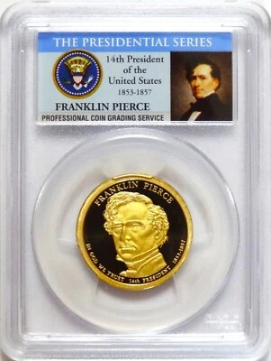 2010-S  FRANKLIN PIERCE PRESIDENTIAL DOLLAR PORTRAIT LABEL  PCGS PR70DCAM - Image 1 of 3