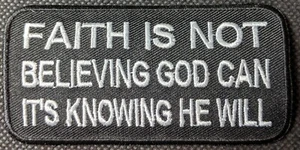 Parche bordado para motociclista Faith Is Knowing God Christian God Jesus - Imagen 1 de 1
