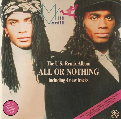 Milli Vanilli - All Or Nothing - The U.S.-Remix Album (CD) - Bild 1 von 2