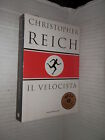IL VELOCISTA Christopher Reich Mondadori 2001 Oscar Bestsellers 1193 romanzo di