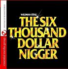 Wildman Steve - Six Thousand Dollar Nigge [New CD] Alliance MOD , Rmst
