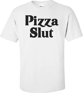 Lustiges Shirt Pizza Schlampe - Bild 1 von 1