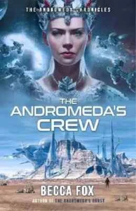 Becca Fox The Andromeda's Crew (Hardback) Andromeda Chronicles - Picture 1 of 1