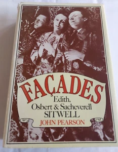Facades: Edith, Osbert and Sacheverell Sitwell by John Pearson - 1st Ed 1978 - Imagen 1 de 11