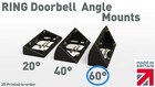 Wedge Mount for Ring Battery Video Doorbell (& Plus & Pro) 20° 40° 60° Angles
