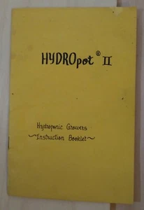 VINTAGE 1977 "HYDROPONIC GROWERS BOOKLET--HYDROpot II" - Foto 1 di 1