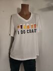 I DO CRAFTS Shirt Womens LARGE White Short Sleeve Crew Whimsical Cotton Beer Tee
