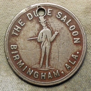 Birmingham, Ala., The Dude Saloon (Fancy Gentleman) I.O.U. One Drink. - Picture 1 of 2