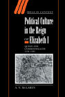 Political Culture in the Reign of Elizabeth I Queen and Commonwealth 1558?1585