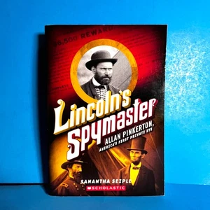 Lincoln’s Spymaster by Samantha Seiple Scholastic History Book Allan Pinkerton - Foto 1 di 7