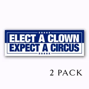 Elect a Clown Expect a Circus Anti Trump 2025 5" pegatinas parachoques 9" 2 PACK - Imagen 1 de 2