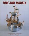 Toys and Models: A Sourcebook of Ideas by Rodney Peppe By Rodney Peppe
