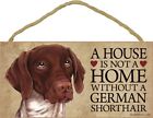 German Shorthaired Pointer House is Not a Home Sign + Bonus Coaster