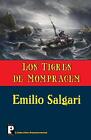 Los Tigres de Mompracem: (Los Tigres de la Malasia) by Emilio Salgari (Spanish) 