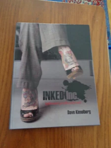 INKED Inc : Tattooed Professionals by Dave Kimelberg HC 2007 - Picture 1 of 1