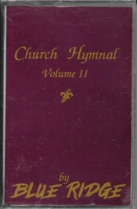 BLUE RIDGE......"CHURCH HYMNAL"...."VOLUME II"........NEW GOSPEL CASSETTE - Picture 1 of 2