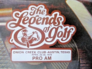 vtg Senior PGA Tour Badge - 1978 LEGENDS OF GOLF - Onion Creek Club - Sam Snead - Picture 1 of 2