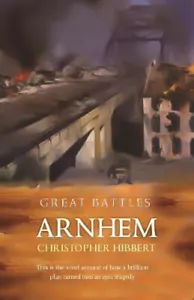 Arnhem (GREAT BATTLES) Christopher Hibbert Paperback Book - Imagen 1 de 1