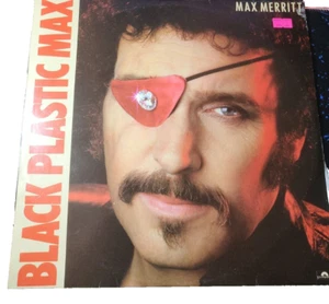 Max Merritt🎵 Black Plastic Max 1979 - 33 RPM Vinyl LP Record 🎵 - Picture 1 of 4
