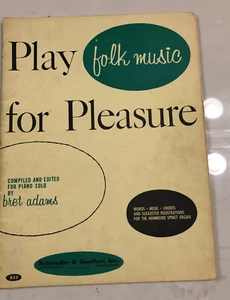 Play Folk Music for Pleasure Bret Adams Klavier Schröder Vintage Noten 1963 - Bild 1 von 5