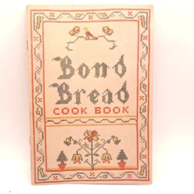 Bond Bread Vintage Cook Book 1933 Food Recipes 22 Page Illustrated Advertising  - Image 1 of 4