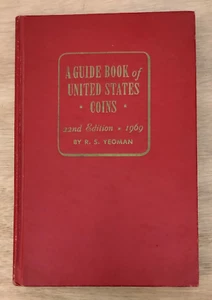 A GUIDE BOOK OF UNITED STATES COINS 22ND EDITION 1969 - R.S. YEOMAN - Imagen 1 de 5