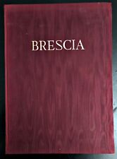 BRESCIA CITTÀ D'ARTE MONUMENTI E OPERE D'ARTE. 22 TAVOLE A COLORI APPLICATE,1957