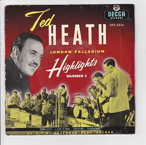 HEATH Ted Vinyle 45T EP 7" LONDON PALLADIUM HIGHLIGHTS N°3 - DECCA 6346 RARE - Picture 1 of 1