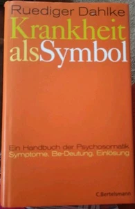 Krankheit als Symbol Rüdiger Dahlke - Bild 1 von 2