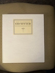 THE ILLUSTRATED ESCOFFIER RECIPES FROM THE FRENCH CLASSIC By H L nd Kaufmann - Picture 1 of 14