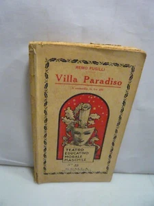 Remo Fusilli,VILLA PARADISO.Commedia brillante in tre atti,Galla editore - Imagen 1 de 2