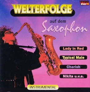 WELTERFOLGE AUF DEM SAXOPHONE Worldwide Hits NEW CD Germany Austria INSTRUMENTAL - Picture 1 of 2