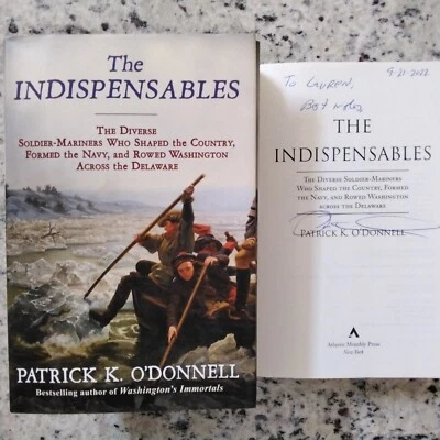 Patrick O'Donnell SIGNED 2021 The Indispensables American Revolution Pics HC/DJ - Image 1 of 4