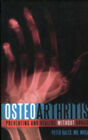 Osteoarthritis : Preventing and Healing Without Drugs Paperback P