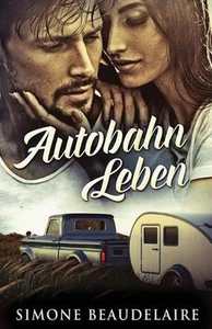 Autobahn Leben by Simone Beaudelaire (German) Paperback Book - Picture 1 of 1