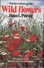 Wild Flowers (Hamlyn nature guides) By Helen L. Pursey