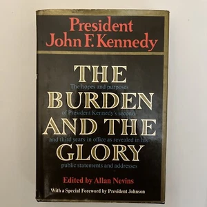 VTG The Burden and the Glory - President John F Kennedy 1964 Hardcover With DJ - Picture 1 of 4