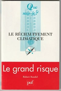 Réchauffement climatique Robert Kandel QSJ - Picture 1 of 1