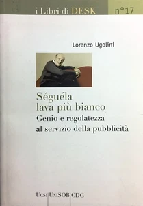 (Sociologia) L. Ugolini - SÉGUELA LAVA PIÙ BIANCO - UCSI 2009 - Imagen 1 de 1