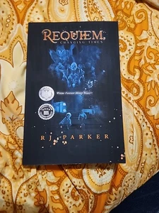 Requiem, Changing Times : Where Fantasy Meets Reality by RJ Parker (2024, Trade - Picture 1 of 4
