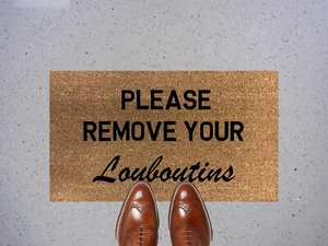 Stencilled Coir Door Mat 70 x 40 Please Remove Your Louboutins Signature Style - Picture 1 of 5