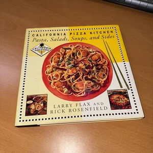 California Pizza Kitchen Pasta, Salads, Soups, and Sides by Rick Rosenfield and - Picture 1 of 1