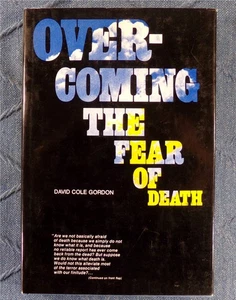 Overcoming The Fear Of Death, 1970 1st Printing, David Cole Gordon, Living Dying - Imagen 1 de 5